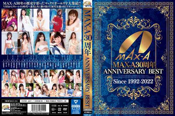 MAX-A30N ANNIVERSARY BEST